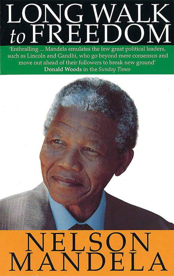 Long walk to freedom Nelson Mandela