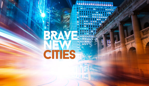 #BraveNewCities