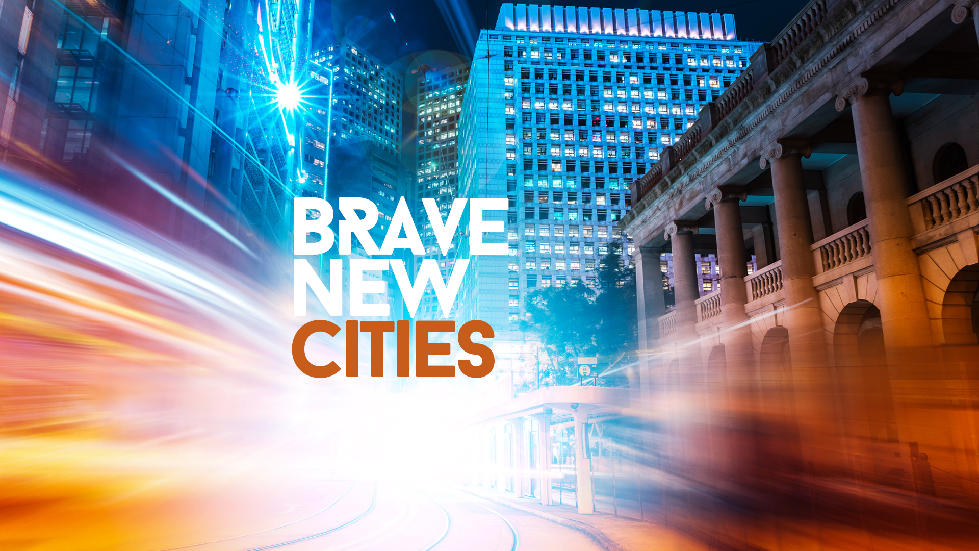 #BraveNewCities