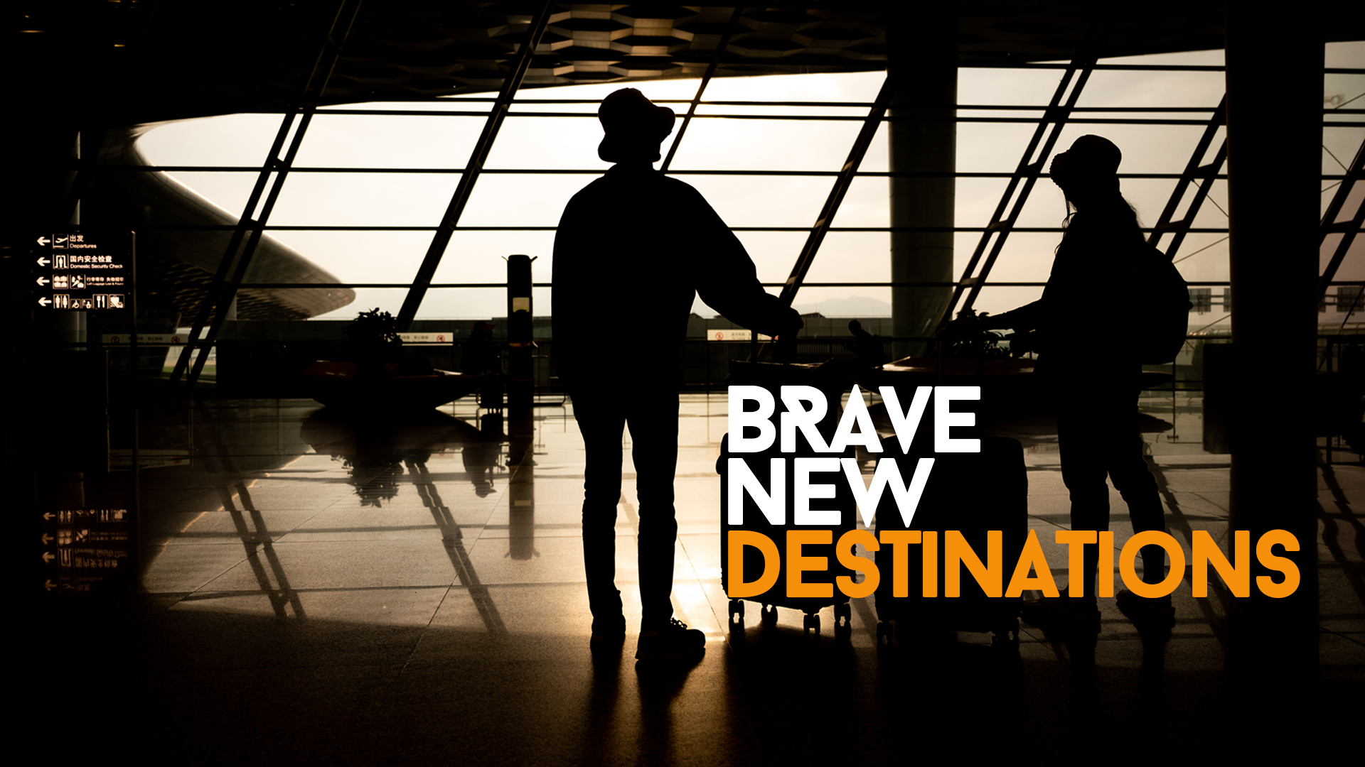 #BraveNewDestinations