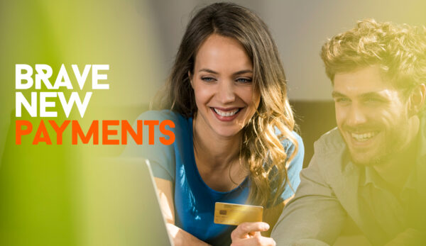 #BraveNewPayments